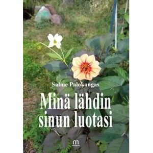 Mediapinta Palokangas, Minä lähdin sinun luotasi Mediapinta Palokangas, Minä lähdin sinun luotasi