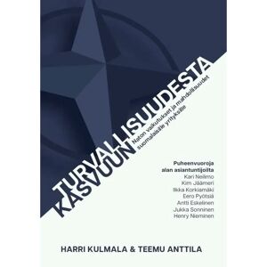 Prisma Kulmala, Turvallisuudesta kasvuun - Naton vaikutukset ja mahdollisuudet suomalaisille yrityksille Prisma Kulmala, Turvallisuudesta kasvuun - Naton vaikutukset ja mahdollisuudet suomalaisille yrityksille