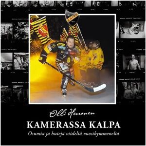 Prisma Kamerassa KalPa - osumia ja huteja viideltä vuosikymmeneltä Prisma Kamerassa KalPa - osumia ja huteja viideltä vuosikymmeneltä