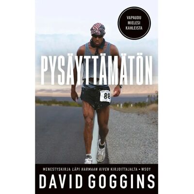 WSOY Goggins, Pysäyttämätön - Vapaudu mielesi kahleista WSOY Goggins, Pysäyttämätön - Vapaudu mielesi kahleista