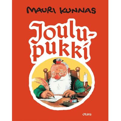Otava Kunnas, Joulupukki - Kirja joulupukin ja tonttujen puuhista Korvatunturilla Otava Kunnas, Joulupukki - Kirja joulupukin ja tonttujen puuhista Korvatunturilla