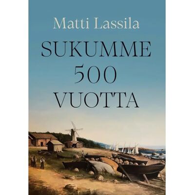 BoD - Books on Demand Lassila, Sukumme 500 vuotta BoD - Books on Demand Lassila, Sukumme 500 vuotta