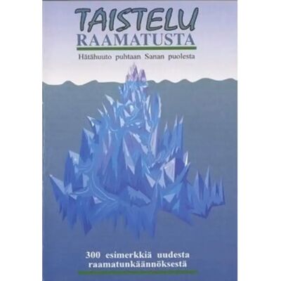 Ev.lut. Herätysseura Päivänsalo, Taistelu Raamatusta - hätähuuto puhtaan Sanan puolesta Ev.lut. Herätysseura Päivänsalo, Taistelu Raamatusta - hätähuuto puhtaan Sanan puolesta
