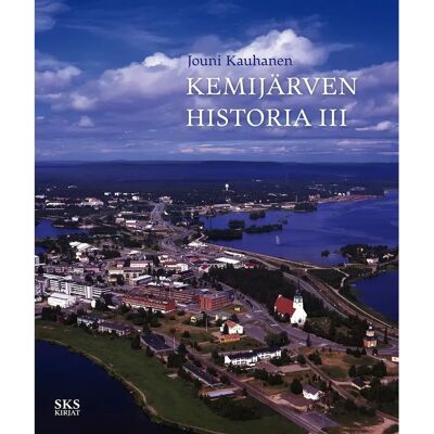 SKS Kauhanen, Kemijärven historia III SKS Kauhanen, Kemijärven historia III