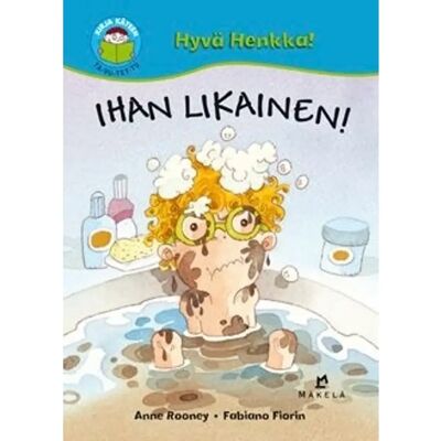 Kustannus Mäkelä Rooney, Ihan likainen Kustannus Mäkelä Rooney, Ihan likainen