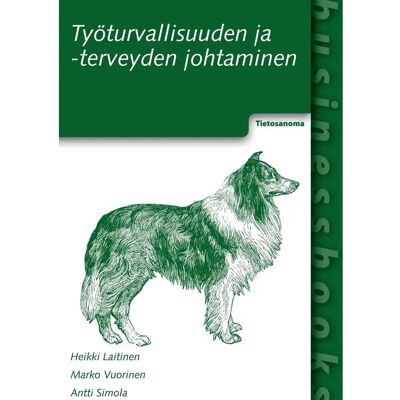 Tietosanoma Laitinen, Työturvallisuuden ja -terveyden johtaminen Tietosanoma Laitinen, Työturvallisuuden ja -terveyden johtaminen