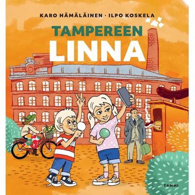 Tammi Hämäläinen, Tampereen Linna - Kirja kirjailijasta ja hänen kaupungistaan Tammi Hämäläinen, Tampereen Linna - Kirja kirjailijasta ja hänen kaupungistaan