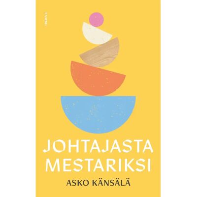 Tammi Känsälä, Johtajasta mestariksi Tammi Känsälä, Johtajasta mestariksi