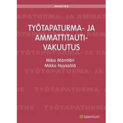 Alma Insights Mänttäri, Työtapaturma- ja ammattitautivakuutus Alma Insights Mänttäri, Työtapaturma- ja ammattitautivakuutus