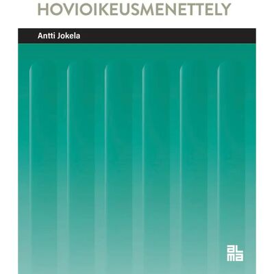Alma Insights Jokela, Hovioikeusmenettely Alma Insights Jokela, Hovioikeusmenettely