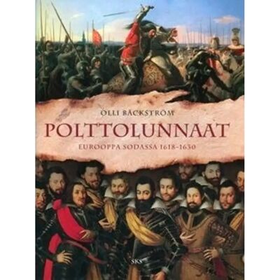 SKS Bäckström, Polttolunnaat - Eurooppa sodassa 1618-1630 SKS Bäckström, Polttolunnaat - Eurooppa sodassa 1618-1630