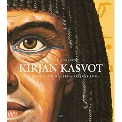 SKS Hänninen, Kirjan kasvot - Sata vuotta suomalaisia kirjankansia SKS Hänninen, Kirjan kasvot - Sata vuotta suomalaisia kirjankansia