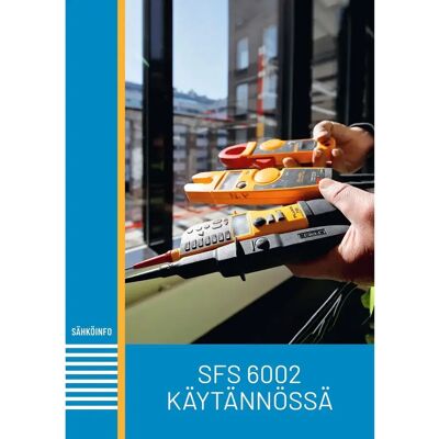 Grano Rousku, SFS 6002 käytännössä Grano Rousku, SFS 6002 käytännössä