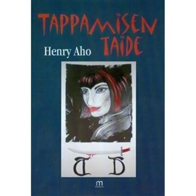 Mediapinta Aho, Tappamisen taide Mediapinta Aho, Tappamisen taide