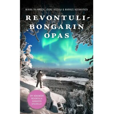 Into Kustannus Palmroth, Revontulibongarin opas Into Kustannus Palmroth, Revontulibongarin opas