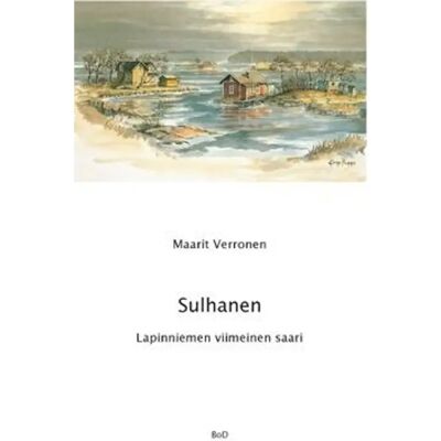 BoD - Books on Demand Verronen, Sulhanen - Lapinniemen viimeinen saari BoD - Books on Demand Verronen, Sulhanen - Lapinniemen viimeinen saari