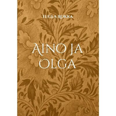 BoD - Books on Demand Rokka, Aino ja Olga BoD - Books on Demand Rokka, Aino ja Olga