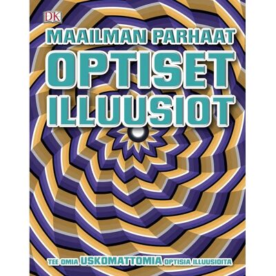 Readme.fi Maailman parhaat optiset illuusiot - Tee omia uskomattomia optisia illuusioita Readme.fi Maailman parhaat optiset illuusiot - Tee omia uskomattomia optisia illuusioita