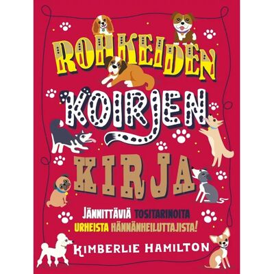 Readme.fi Hamilton, Rohkeiden koirien kirja Readme.fi Hamilton, Rohkeiden koirien kirja