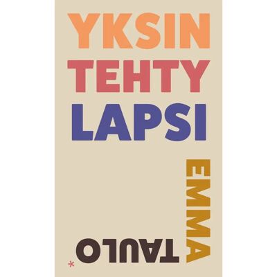 KOSMOS Taulo, Yksin tehty lapsi KOSMOS Taulo, Yksin tehty lapsi
