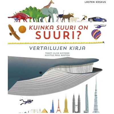 Lasten Keskus Cifford, Kuinka suuri on suuri? - Vertailujen kirja Lasten Keskus Cifford, Kuinka suuri on suuri? - Vertailujen kirja