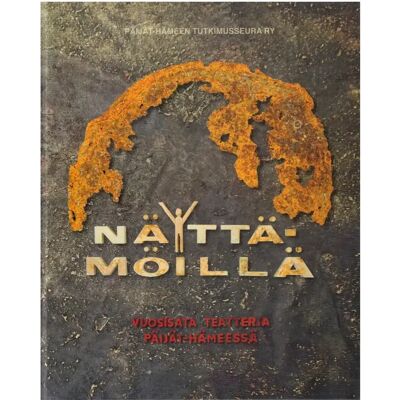Päijät-Hämeen tutkimusseura Näyttämöillä - vuosisata teatteria Päijät-Hämeessä Päijät-Hämeen tutkimusseura Näyttämöillä - vuosisata teatteria Päijät-Hämeessä