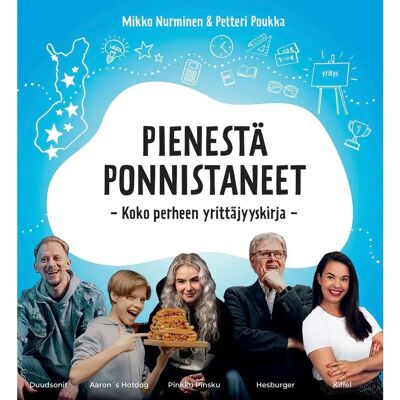 Nubacom Group Nurminen, Pienestä ponnistaneet - Koko perheen yrittäjyyskirja Nubacom Group Nurminen, Pienestä ponnistaneet - Koko perheen yrittäjyyskirja