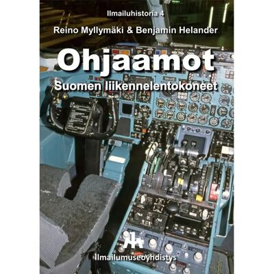 Ketterät Kirjat Myllymäki, Ohjaamot - Suomen liikennelentokoneet Ketterät Kirjat Myllymäki, Ohjaamot - Suomen liikennelentokoneet