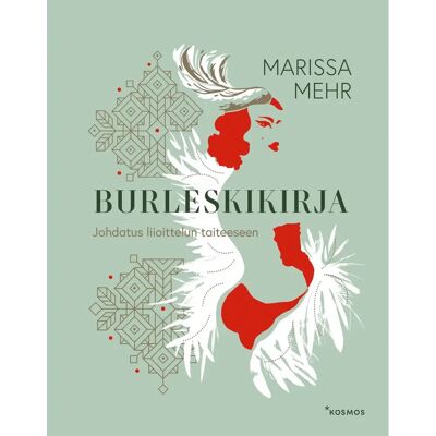 KOSMOS Mehr, Burleskikirja - Johdatus liioittelun taiteeseen KOSMOS Mehr, Burleskikirja - Johdatus liioittelun taiteeseen