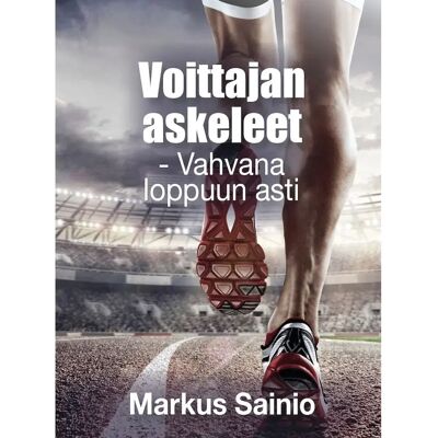 Kristillinen kirja- ja musiikkikustannus Sainio, Voittajan askeleet - Vahvana loppuun asti Kristillinen kirja- ja musiikkikustannus Sainio, Voittajan askeleet - Vahvana loppuun asti