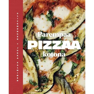 Laine Publishing Salminen, Parempaa pizzaa kotona Laine Publishing Salminen, Parempaa pizzaa kotona