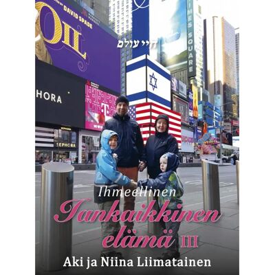 TV7 Kustannus Liimatainen, Ihmeellinen iankaikkinen elämä III TV7 Kustannus Liimatainen, Ihmeellinen iankaikkinen elämä III