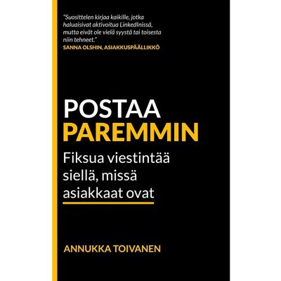 BoD - Books on Demand Toivanen, Postaa paremmin - Fiksua viestintää siellä, missä asiakkaat ovat BoD - Books on Demand Toivanen, Postaa paremmin - Fiksua viestintää siellä, missä asiakkaat ovat
