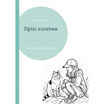 Libri Plureos GmbH Allen, Opin suomea - TA-VU-TE-TUT TEKS-TIT Libri Plureos GmbH Allen, Opin suomea - TA-VU-TE-TUT TEKS-TIT
