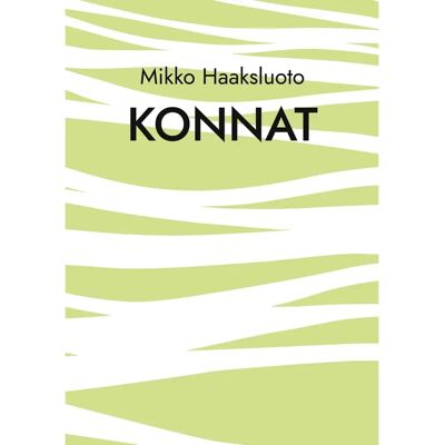 Libri Plureos GmbH Haaksluoto, Konnat - Episodiromaani Libri Plureos GmbH Haaksluoto, Konnat - Episodiromaani