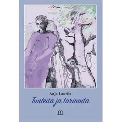 Mediapinta Laurila, Tunteita ja tarinoita Mediapinta Laurila, Tunteita ja tarinoita