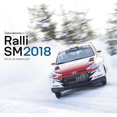 Hannuphoto Saari, Ralli SM 2018 - Kuvia ja menestyjiä Hannuphoto Saari, Ralli SM 2018 - Kuvia ja menestyjiä