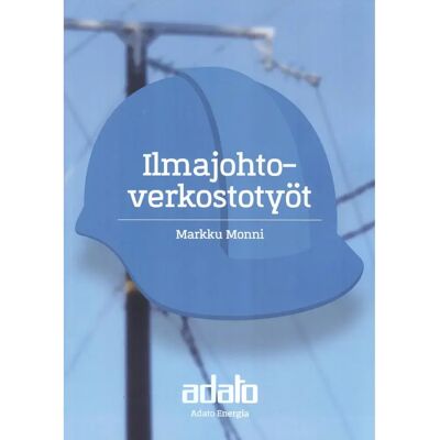 Adato Energia Monni, Ilmajohtoverkostotyöt Adato Energia Monni, Ilmajohtoverkostotyöt