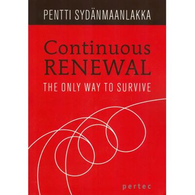 Pertec Consulting Sydänmaanlakka, Continuous Renewal - The Only Way to Survive Pertec Consulting Sydänmaanlakka, Continuous Renewal - The Only Way to Survive