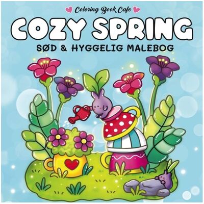 Värityskirja: Viihtyisä kevät - Viihtyisä väritys Coloring Book Cafe Kieli: Tanska Värityskirja: Viihtyisä kevät - Viihtyisä väritys Coloring Book Cafe Kieli: Tanska