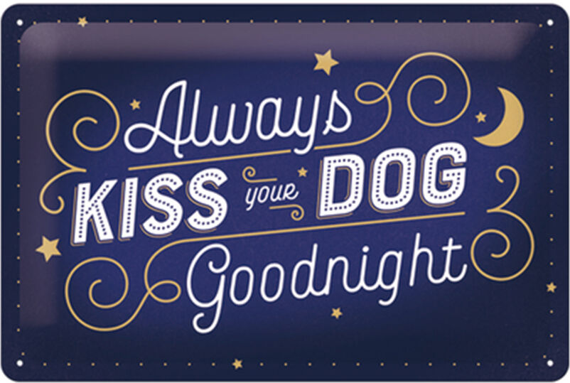Retrometallitaulu Always kiss your dog goodnight 20x30 cm Retrometallitaulu Always kiss your dog goodnight 20x30 cm