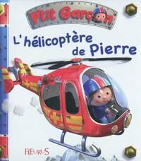 L'hélicoptère de Pierre - Collectif - Livre