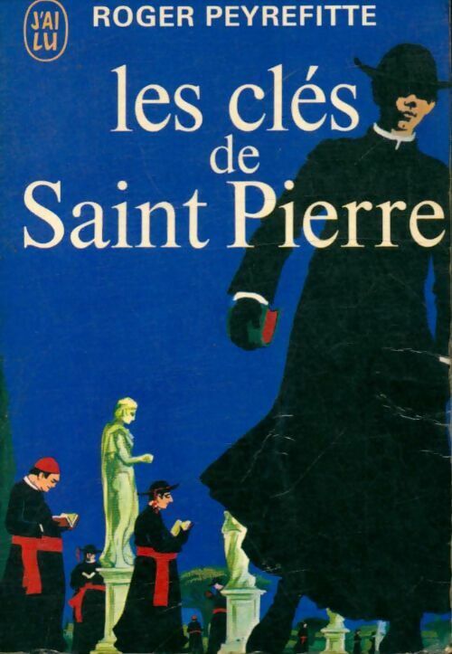 Roger Peyrefitte Les clés de Saint Pierre - Roger Peyrefitte - Livre