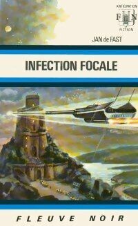 Jean De Fast Infection focale - Jean De Fast - Livre
