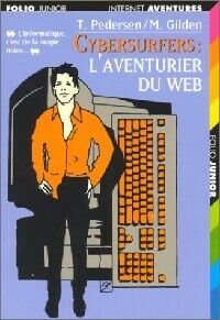 Mel Pedersen Cybersurfers Tome I : L'aventurier du web - Mel Pedersen - Livre