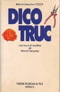 Marie-Françoise Loock Dico truc - Marie-Françoise Loock - Livre