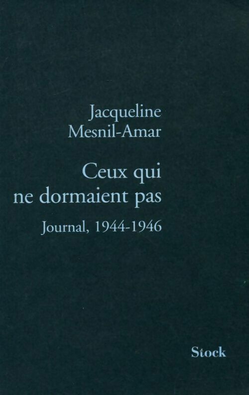 Jacqueline Mesnil-Amar Ceux qui ne dormaient pas - Jacqueline Mesnil-Amar - Livre