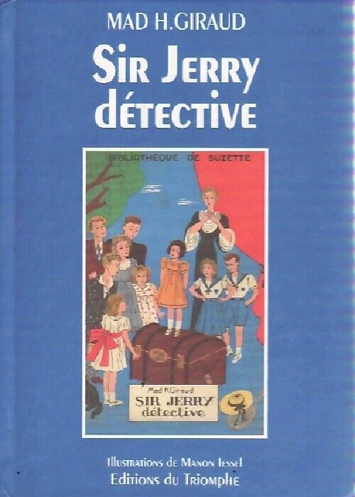 Mad.-H. Giraud Sir Jerry détective - Mad.-H. Giraud - Livre