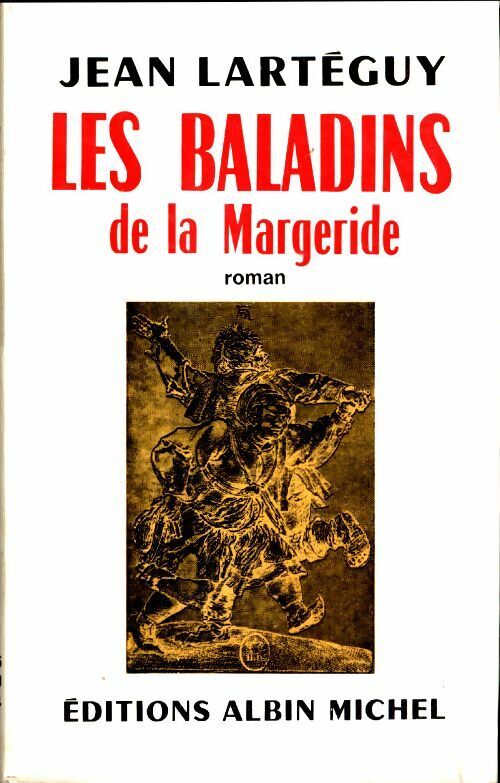 Jean Lartéguy Les baladins de la Margeride - Jean Lartéguy - Livre