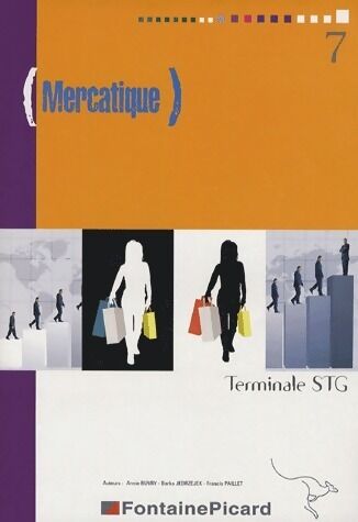 Annie Baury Mercatique Terminale STG - Annie Baury - Livre